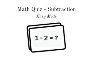 Math Quiz - Subtraction Game